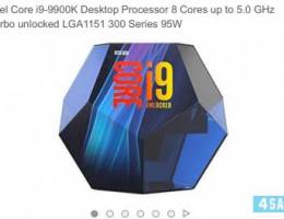 مطلوب cpu i9900k ومذربورد بسعر جيد